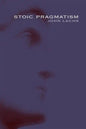 Stoic Pragmatism - Paperback