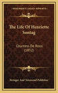 The Life of Henriette Sontag: Countess de Rossi (1852) - Hardcover