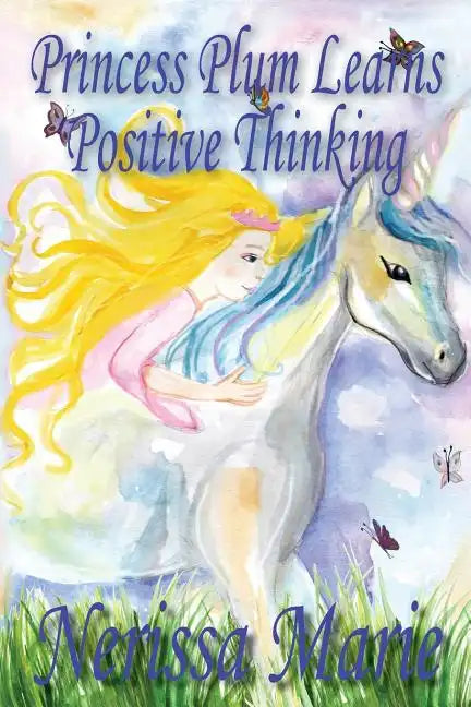 Princess Plum Learns Positive Thinking (Inspirational Bedtime Story for Kids Ages 2-8, Kids Books, Bedtime Stories for Kids, Children Books, Bedtime S - Paperback