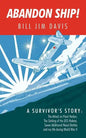 Abandon Ship!: A Survivor's Story: Attack on Pearl Harbor, Sinking of the USS Helena, and My Life During World War II - Paperback