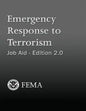 Emergency Response to Terrorism: Job Aid - Edition 2.0 - Paperback