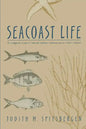 Seacoast Life an Ecological Guide to Natural Seashore Communities in North Carolina - Paperback