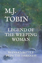Legend of the Weeping Woman: Reiner's Battle with the Darkness - Paperback