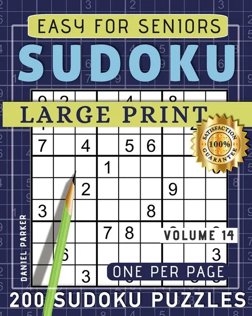 Large Print Easy Sudoku Puzzle Book For Seniors: 200 Sudoku Puzzles For Adults; Volume 14 - Paperback