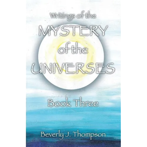 Mystery of the Universes, Book Three - Paperback