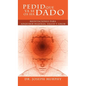 Pedid Que YA Se OS Ha Dado: Meditaciones Para Adquirir Riqueza, Salud y Amor Usando El Poder de La Mente Subconsciente - Hardcover