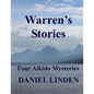 Warren's Stories: Four Aikido Mysteries - Paperback