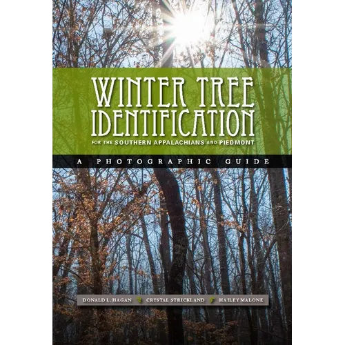 Winter Tree Indentification for the Southern Appalachians and Piedmont - Paperback