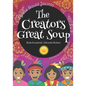 The Creators Great Soup: Kishelëmukònk Ahkanshi Kshitay - Paperback