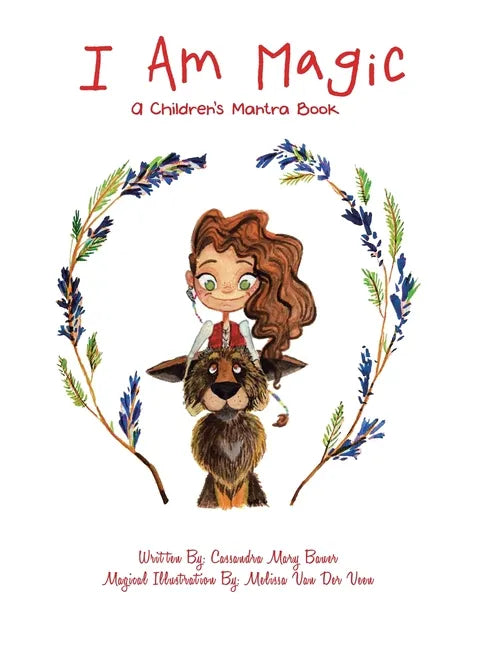I Am Magic: A Children's Mantra Book - Hardcover