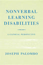 Nonverbal Learning Disabilities: A Clinical Perspective - Paperback