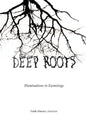 Deep Roots: Illuminations in Etymology - Paperback