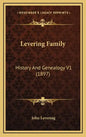 Levering Family: History And Genealogy V1 (1897) - Hardcover