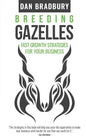 Breeding Gazelles: Fast Growth Strategies For Your Business - Paperback