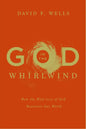 God in the Whirlwind: How the Holy-Love of God Reorients Our World - Paperback