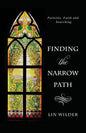 Finding the Narrow Path: Patterns, Faith and Searching - Paperback