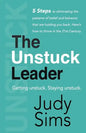The Unstuck Leader: Getting unstuck. Staying unstuck. - Paperback