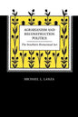 Agrarianism and Reconstruction Politics: The Southern Homestead Act - Paperback