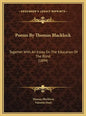 Poems By Thomas Blacklock: Together With An Essay On The Education Of The Blind (1894) - Hardcover