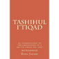 Tashihul i'tiqad: an introduction to the emendation of a shi'ite creed - Paperback
