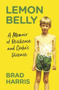 Lemon Belly: A Memoir of Resilience and Crohn's Disease - Paperback