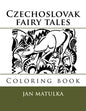 Czechoslovak fairy tales: Coloring book - Paperback