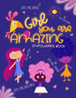 Girl, You Are Amazing: Empowering Coloring Book for Little Girls With Beautiful Affirmations and Illustrations To Help Increase Girls Self-Es - Paperback