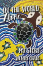 In the World Alone: My Story - Paperback