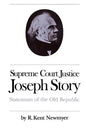 Supreme Court Justice Joseph Story: Statesman of the Old Republic - Paperback