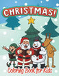 Christmas Coloring Book for Kids (Holiday Coloring Books For Kids 1) - Paperback
