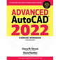 Advanced Autocad(r) 2022 Exercise Workbook: For Windows(r) - Paperback