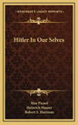 Hitler in Our Selves - Hardcover