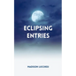Eclipsing Entries - Paperback