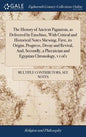 The History of Ancient Paganism, as Delivered by Eusebius, With Critical and Historical Notes Shewing, First, its Origin, Progress, Decay and Revival, - Hardcover