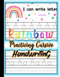 Rainbow Practicing Cursive Handwriting: Beginner Cursive Handwriting Workbook for Kids l Cursive handwriting alphabet for classroom l Learning cursive - Paperback