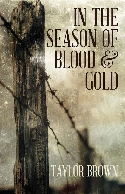 In the Season of Blood and Gold - Paperback
