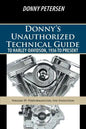 Donny's Unauthorized Technical Guide to Harley-Davidson, 1936 to Present: Volume IV: Performancing the Evolution - Paperback