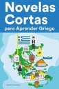 Novelas Cortas para Aprender Griego: Historias cortas en Griego para principiantes - Paperback