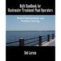 Math Handbook for Wastewater Treatment Plant Operators: Math Fundamentals and Problem Solving - Paperback