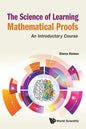 Science of Learning Mathematical Proofs, The: An Introductory Course - Paperback