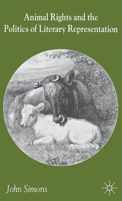 Animals, Literature and the Politics of Representation - Hardcover
