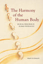 The Harmony of the Human Body: Musical Principles in Human Physiology - Paperback