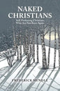 Naked Christians: Self-Professing Christians Who Are Not Born Again - Paperback
