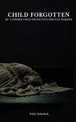 Child Forgotten - Hardcover