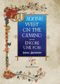 Walking West on the Camino--Encore Une Fois - Paperback