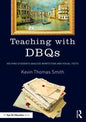 Teaching with DBQs: Helping Students Analyze Nonfiction and Visual Texts - Paperback