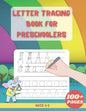 Letter Tracing Book For Preschoolers: Alphabet Writing Practice Children's Dot to Dot Activity Books - Paperback
