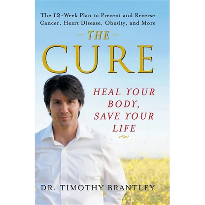 The Cure: Heal Your Body, Save Your Life - Hardcover