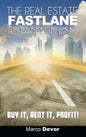 The Real Estate Fastlane: The Real Book to Become a Millionaire Real Estate Investor. Buy It, Rent It, Profit! - Hardcover