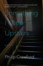 Something I Keep Upstairs - Paperback